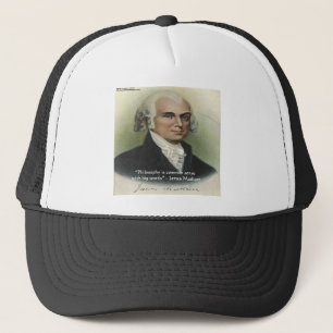 James Madison "Philosophy/Common Sense" Quote Trucker Hat
