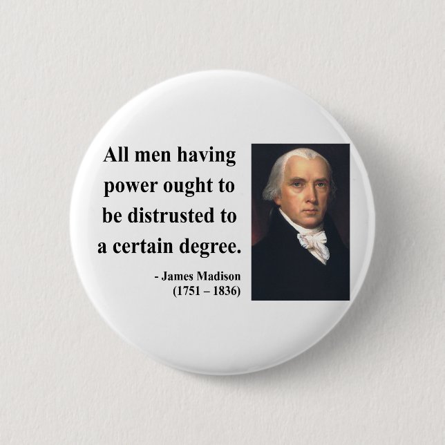 James Madison Quote 1b 6 Cm Round Badge (Front)