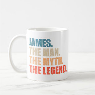 James The Man The Myth The Legend Coffee Mug