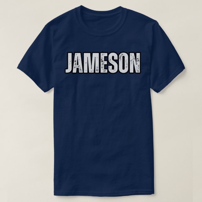 Jameson Name Gift Birthday Holiday Anniversary T-Shirt (Design Front)