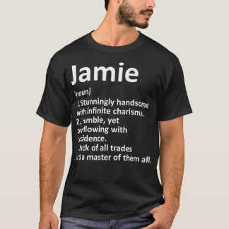JAMIE Definition Personalised Name Funny Birthday T-Shirt