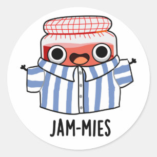 Jammies Funny Pyjama Jam Pun Classic Round Sticker