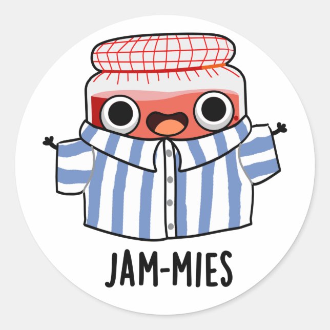 Jammies Funny Pyjama Jam Pun  Classic Round Sticker (Front)