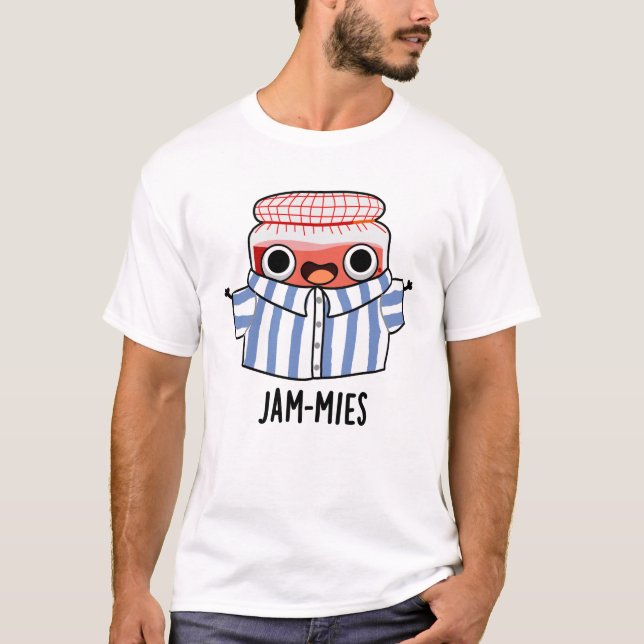 Jammies Funny Pyjama Jam Pun  T-Shirt (Front)