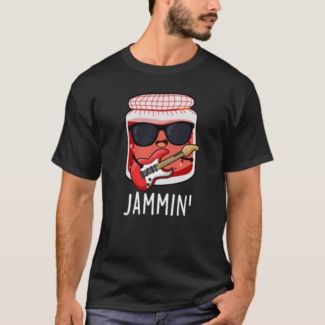 Jammin Funny Rocker Jam Pun  T-Shirt (Front)