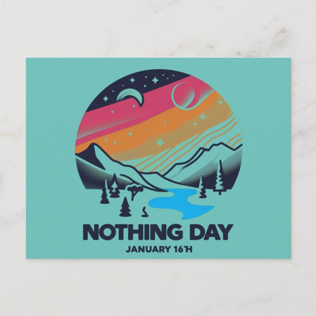 Jan 16th - Nothing Day Postcard (Front)