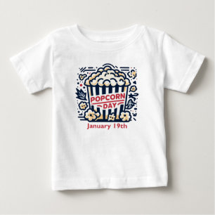 Jan 19th - Popcorn Day Baby T-Shirt