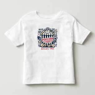 Jan 19th - Popcorn Day Toddler T-Shirt