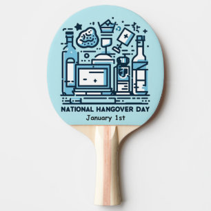 Jan 1st - National Hangover Day Ping Pong Paddle