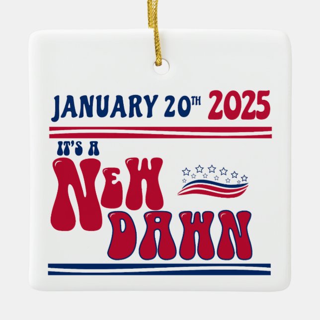 JAN 20 24_it's a new Dawn _dsgn 1 Ceramic Ornament (Front)