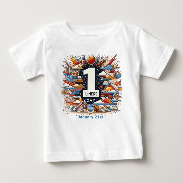 Jan 21st - One Liners Day Baby T-Shirt (Front)
