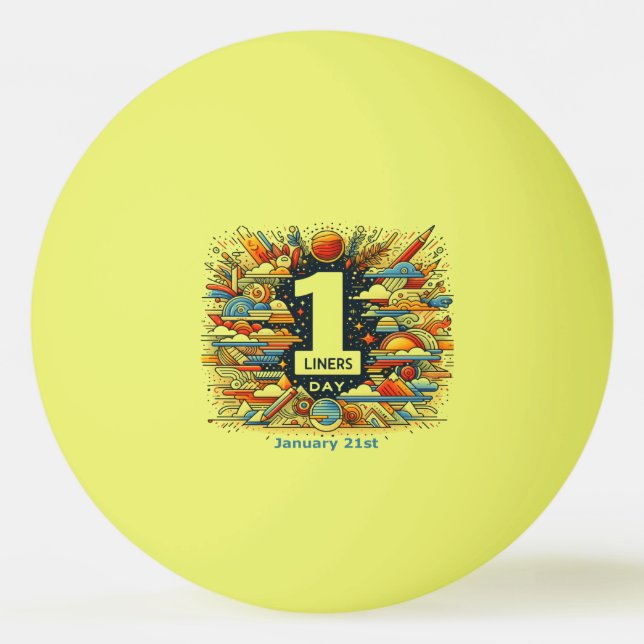 Jan 21st - One Liners Day Ping Pong Ball (Front)