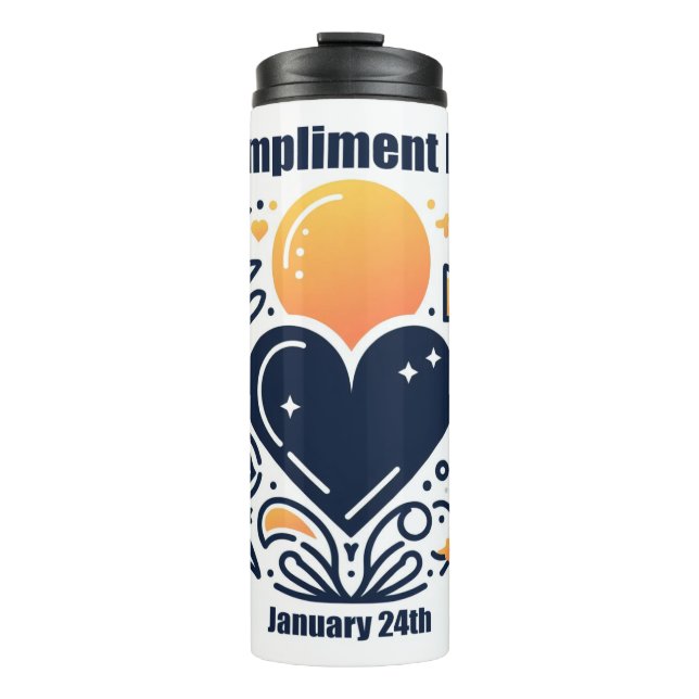 Jan 24th - Compliment Day Thermal Tumbler (Front)