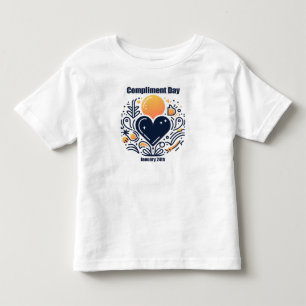Jan 24th - Compliment Day Toddler T-Shirt