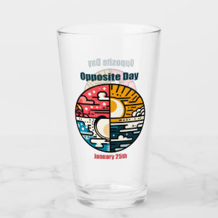 Jan 25th - Opposite Day Glass