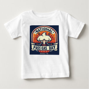 Jan 7th - National Pass Gas Day Baby T-Shirt