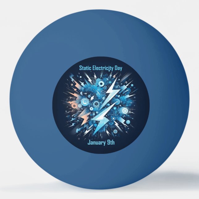 Jan 9th - Static Electricity Day Ping Pong Ball (Front)