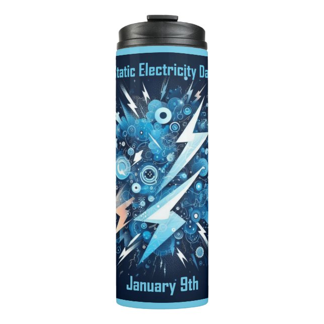Jan 9th - Static Electricity Day Thermal Tumbler (Front)