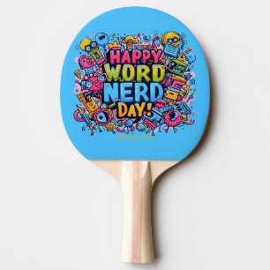 Jan 9th - Word Nerd Day Ping Pong Paddle