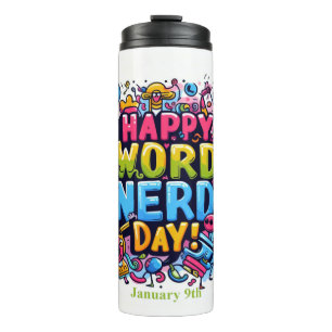 Jan 9th - Word Nerd Day Thermal Tumbler