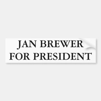 JAN BREWER FOR PRESIDENT BUMPER STICKER