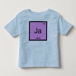 Jana  Name Chemistry Element Periodic Table Toddler T-Shirt