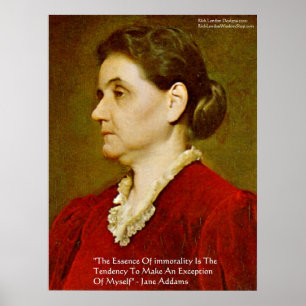 Jane Addams "Morality Excludes Self" Wisdom Poster