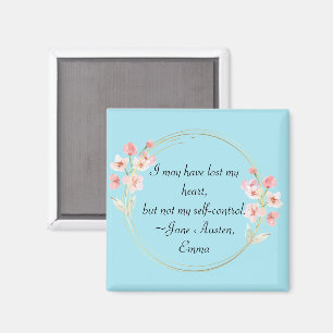 Jane Austen Emma Quote with Pink Floral Gold Magnet