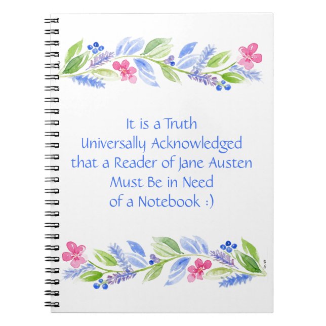 Jane Austen Motto Floral Spiral Notebook (Front)
