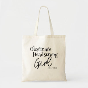 Jane Austen Obstinate Girl Quote Tote Bag