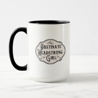 Jane Austen Obstinate Headstrong Girl Mug