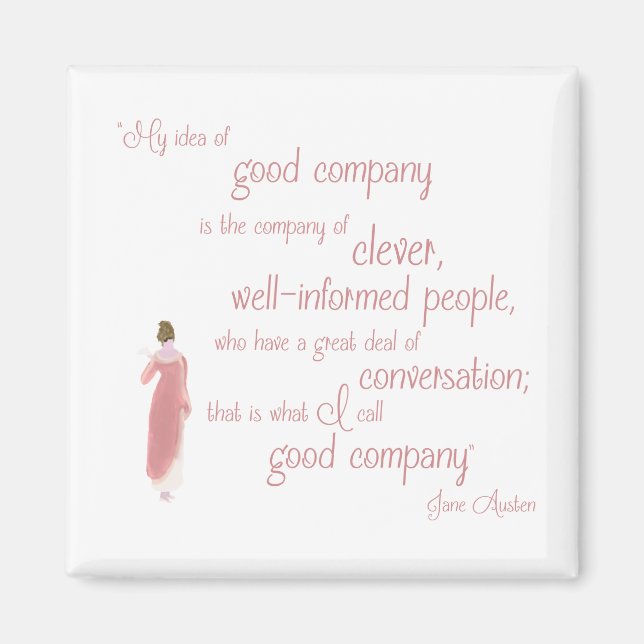 Jane Austen Persuasion Good Company Quote Magnet (Front)