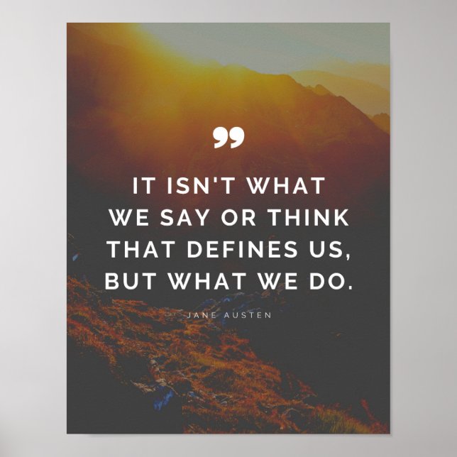 Jane Austen Quote - Our Actions Define Us Poster (Front)