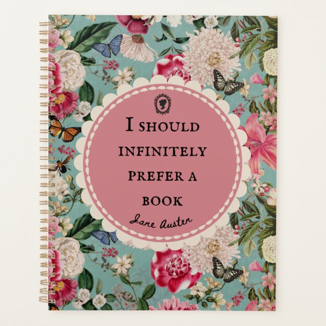 Jane Austen Quote "Prefer a Book"  Planner (Front)
