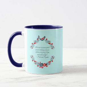Jane Austen Quote, Pride and Prejudice Floral  Mug