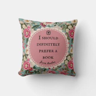 Jane Austen Quote Throw Cushion Vintage Flowers