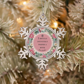 Jane Austen Quote with Vintage Flowers Snowflake Pewter Christmas Ornament