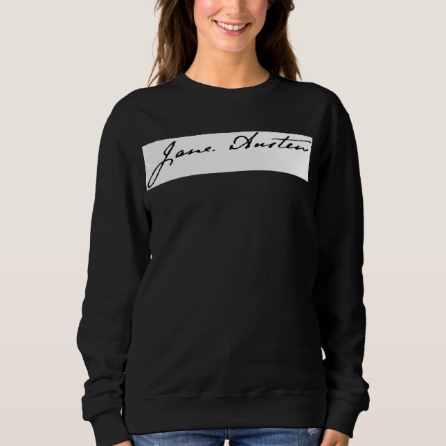 Jane Austen Signature Sweatshirt (Front)