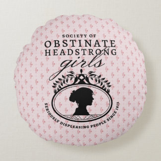Jane Austen Society of Obstinate Headstrong Girls Round Cushion