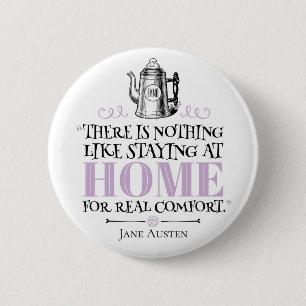 Jane Austen - Staying at Home - Coffee Pot 6 Cm Round Badge