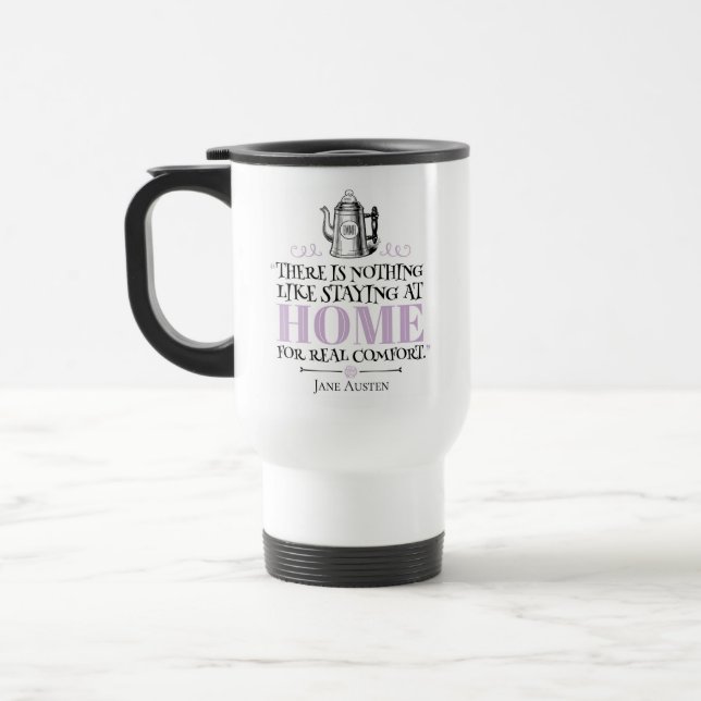 Jane Austen - Staying at Home - Coffee Pot Travel Mug (Left)