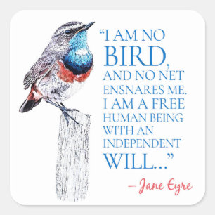Jane Eyre - I Am No Bird - Blue Throated Bird Square Sticker