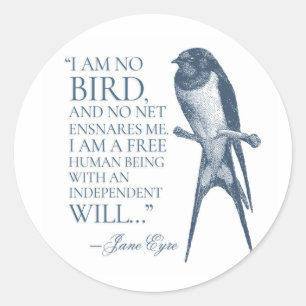 Jane Eyre - I Am No Bird - Swallow Classic Round Sticker