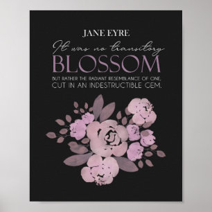 Jane Eyre - No Transitory Blossom - Roses on Black Poster