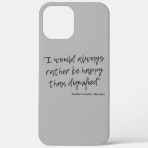 Jane Eyre Quote I iPhone 12 Pro Max Case