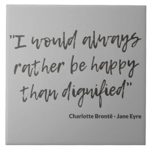 Jane Eyre Quote I Ceramic Tile