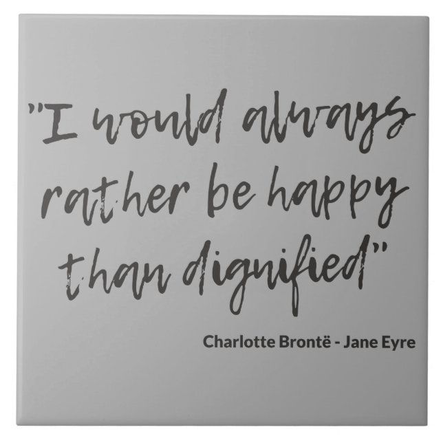 Jane Eyre Quote I Ceramic Tile (Front)