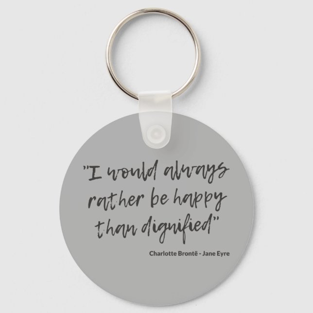 Jane Eyre Quote I Key Ring (Front)
