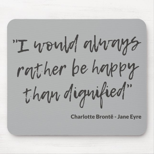 Jane Eyre Quote I Mouse Pad (Front)
