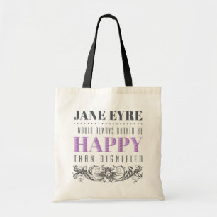 Jane Eyre Quote - I Would Always Rather Be Happy Tote Bag